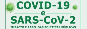 COVID-19 e SARS-CoV-2: impacto e papel das PolÃ­ticas PÃºblicas 4 de maio de 2020