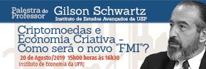 Palestra com o Professor Gilson Schwartz