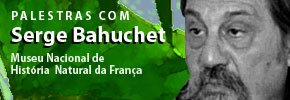 Palestras com Serge Bahuchet Palestras com Serge Bahuchet